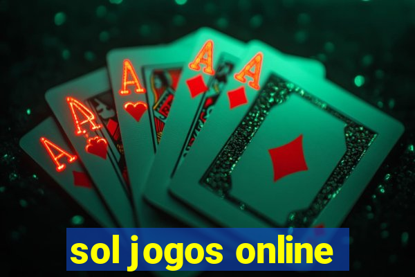 sol jogos online