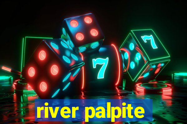 river palpite