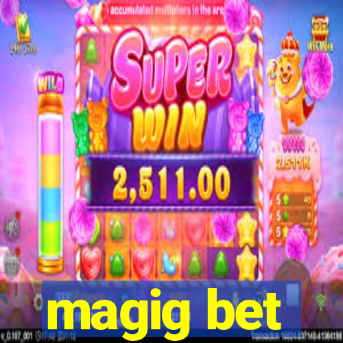 magig bet