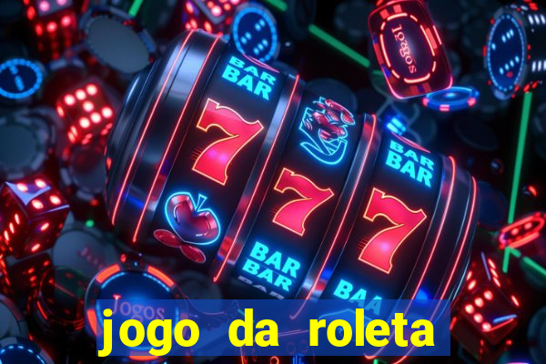 jogo da roleta online grátis