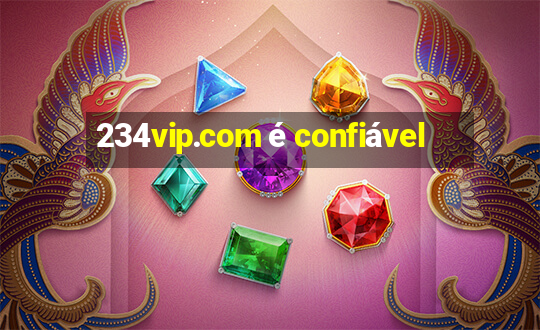 234vip.com é confiável