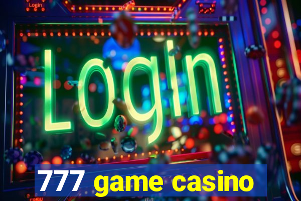 777 game casino