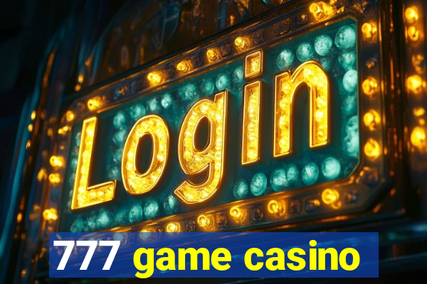 777 game casino