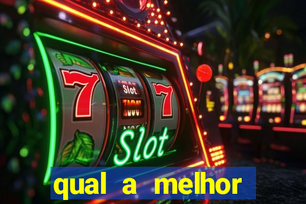 qual a melhor plataforma de jogos de aposta