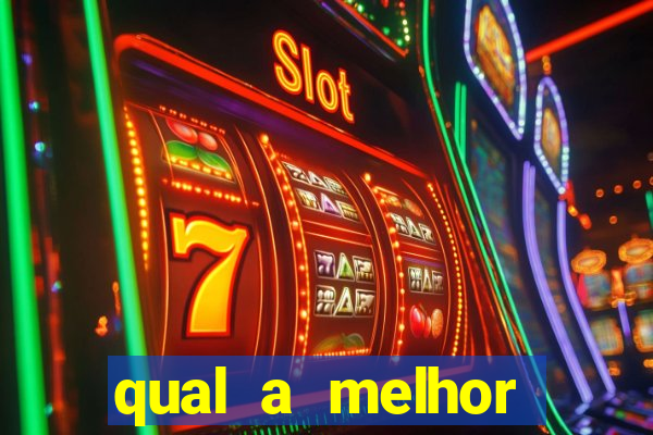 qual a melhor plataforma de jogos de aposta