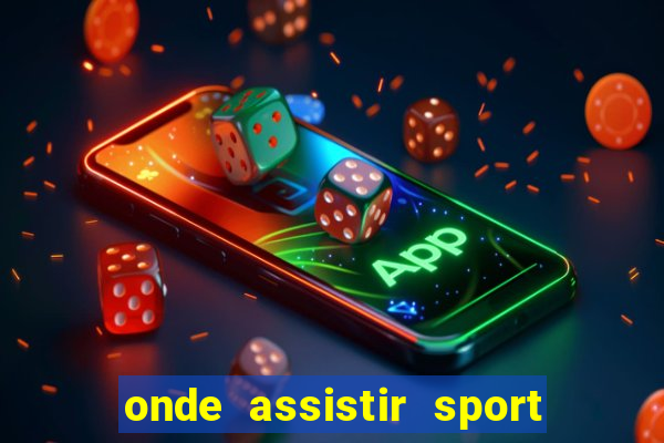 onde assistir sport x ponte preta