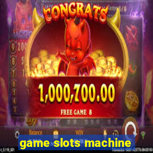 game slots machine