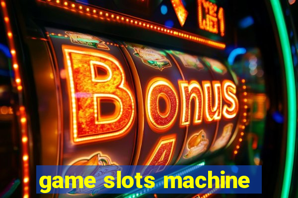 game slots machine