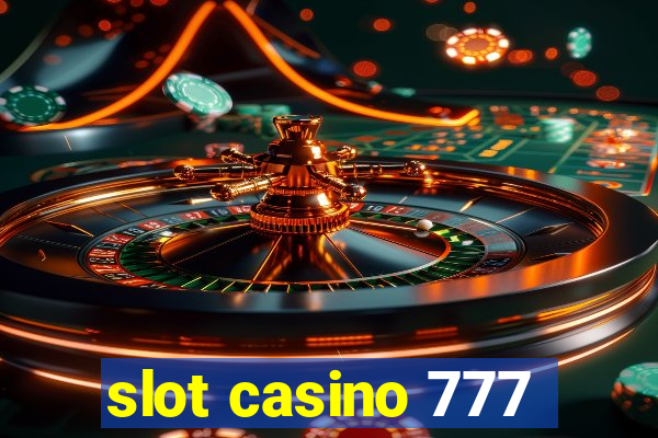 slot casino 777