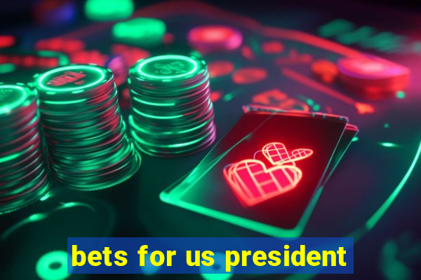 bets for us president