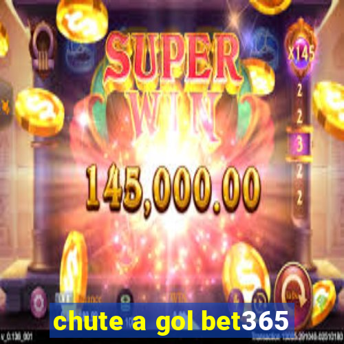 chute a gol bet365