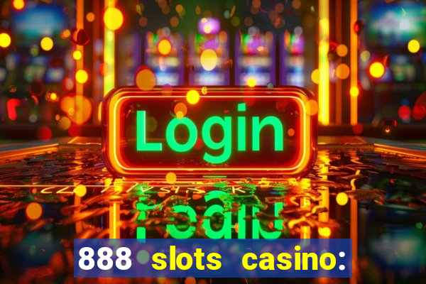 888 slots casino: ca?a níquel