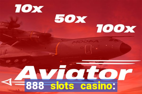 888 slots casino: ca?a níquel