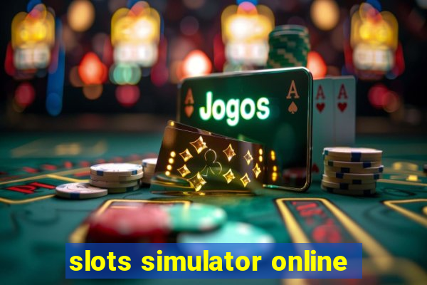 slots simulator online