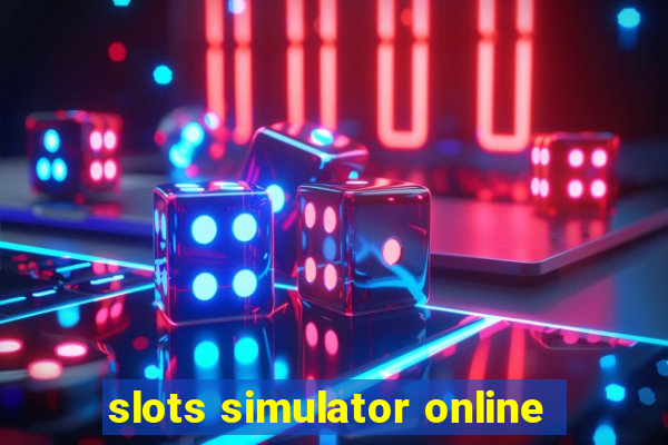 slots simulator online