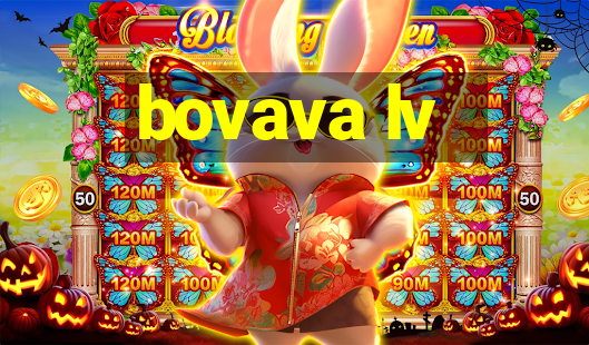 bovava lv