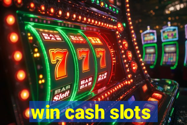 win cash slots