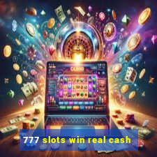 777 slots win real cash