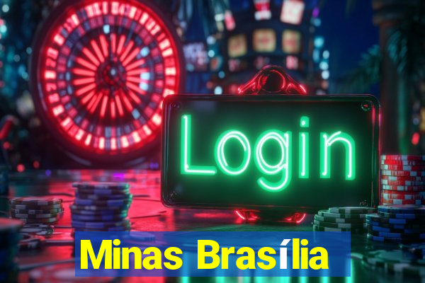 Minas Brasília