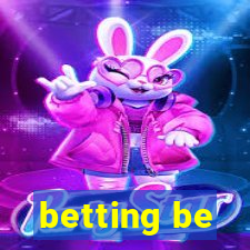 betting be