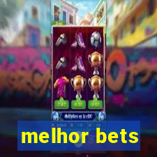 melhor bets