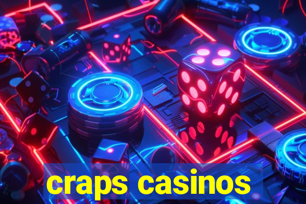 craps casinos