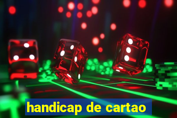 handicap de cartao