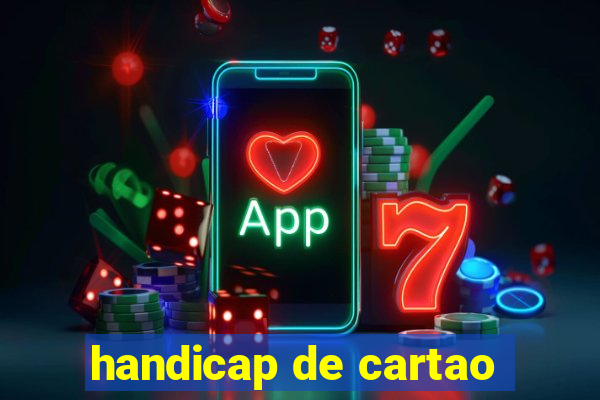 handicap de cartao