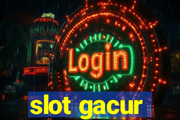 slot gacur