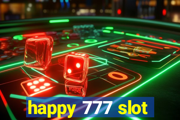 happy 777 slot