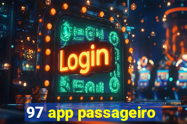 97 app passageiro