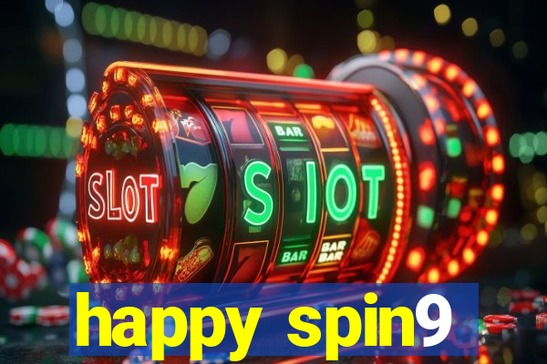 happy spin9