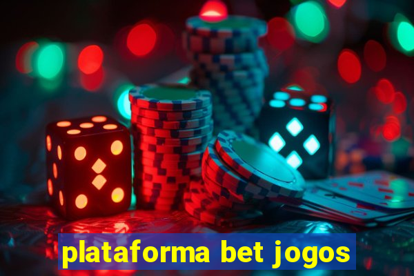 plataforma bet jogos