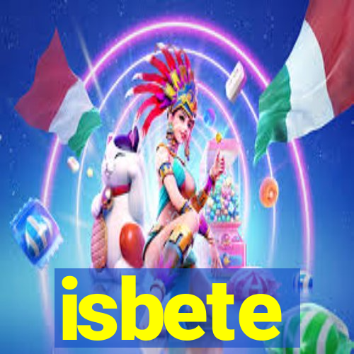 isbete