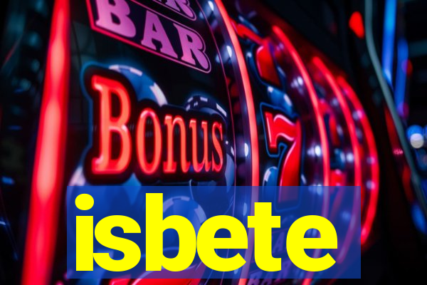 isbete