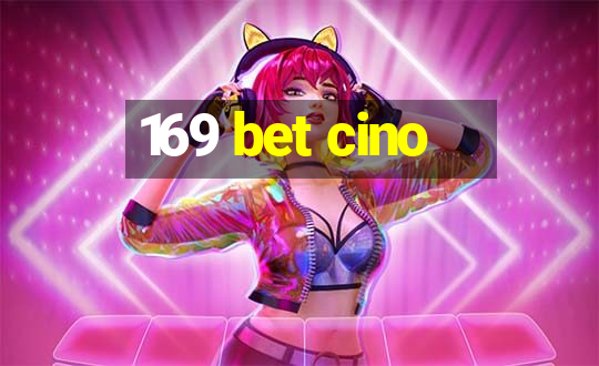 169 bet cino