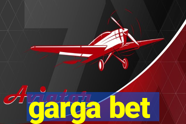 garga bet