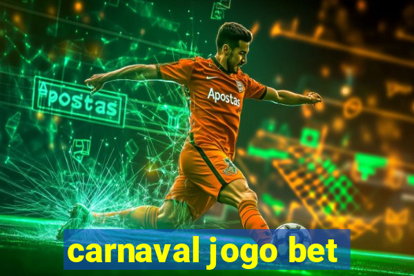 carnaval jogo bet