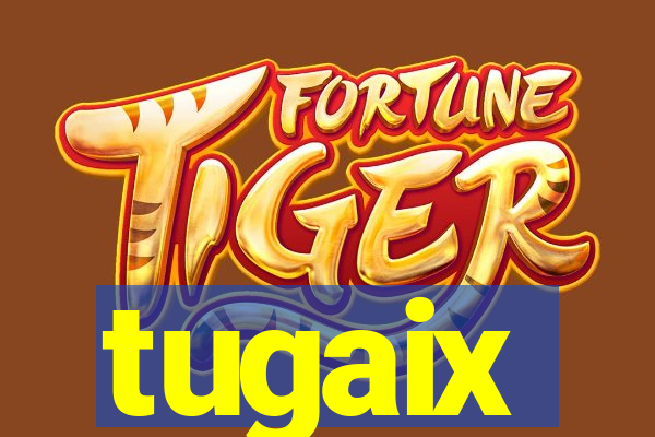 tugaix