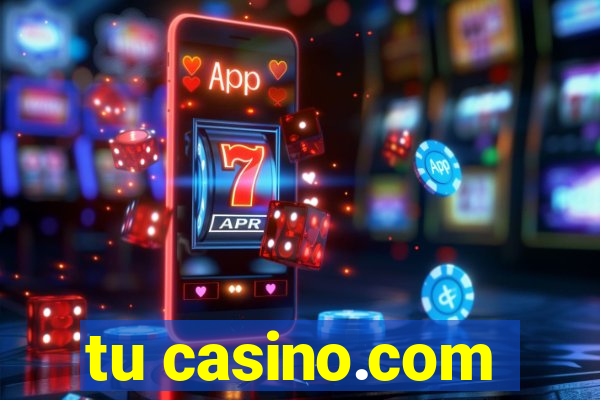 tu casino.com