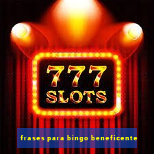 frases para bingo beneficente