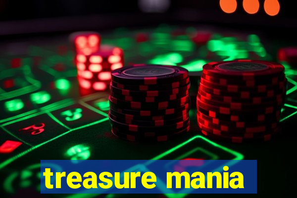 treasure mania