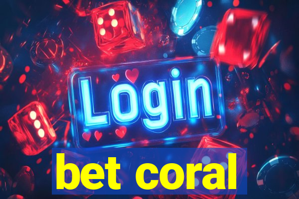 bet coral