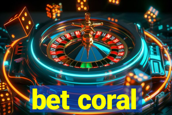 bet coral