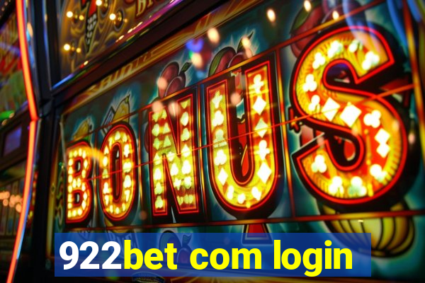 922bet com login