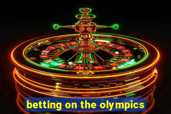 betting on the olympics