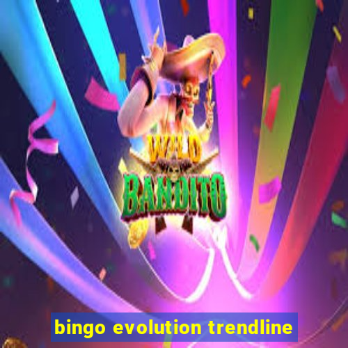 bingo evolution trendline