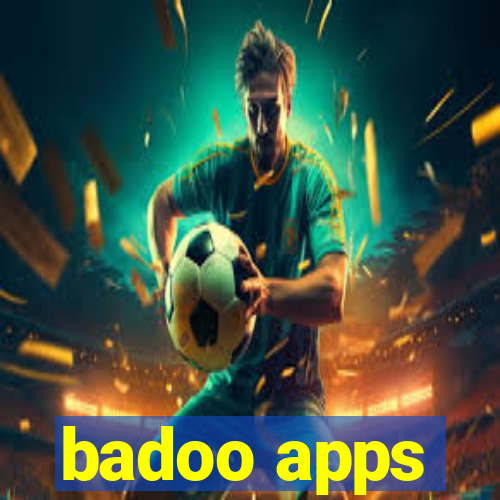 badoo apps