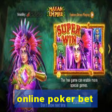 online poker bet