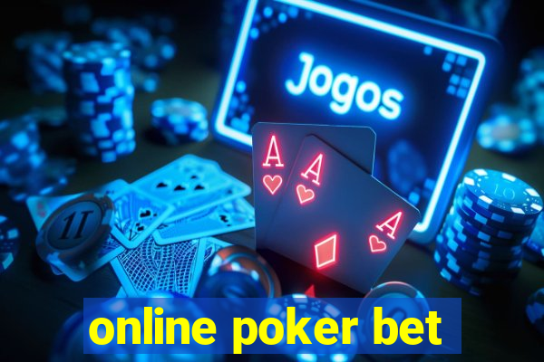 online poker bet